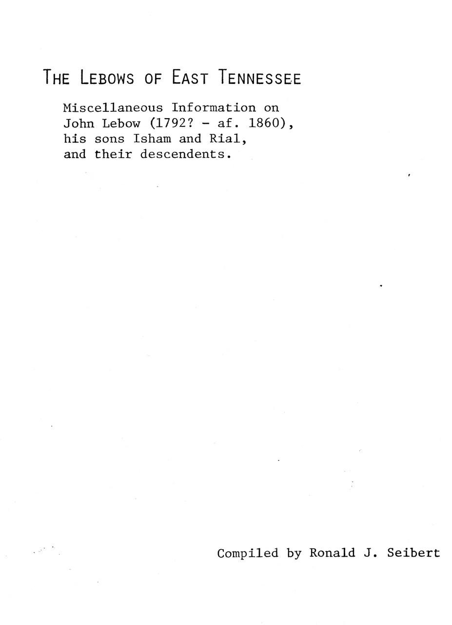 Title page of genealogical document on the Lebows of East Tennessee